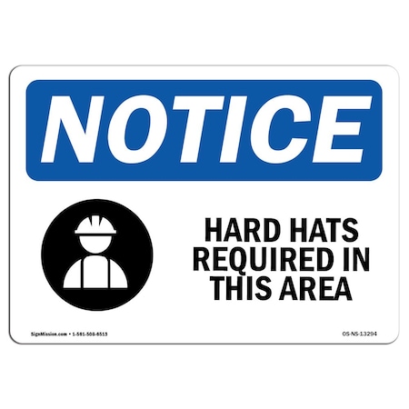Signmission OSHA Sign, Hard Hats Required In This Area With, 10in X 7in Rigid Plastic, 10" W, 7" H, Landscape OS-NS-P-710-L-13294